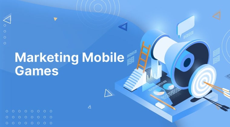 Marketing Mobile Games